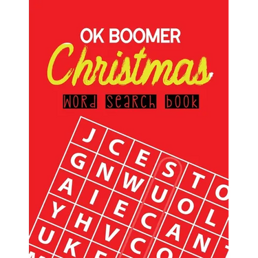 OK Boomer Christmas Word Search Book: 360+ Large-Print Puzzles Christmas Word Search Puzzle Book for Adults Brain Exercise Game, Fun and Festive Word