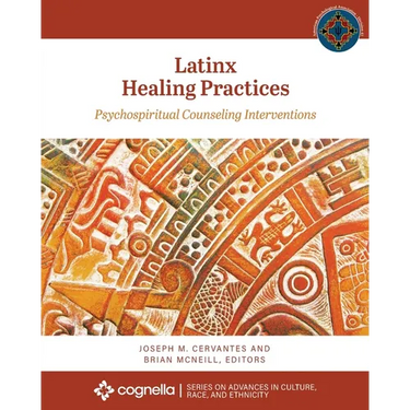 Latinx Healing Practices: Psychospiritual Counseling Interventions