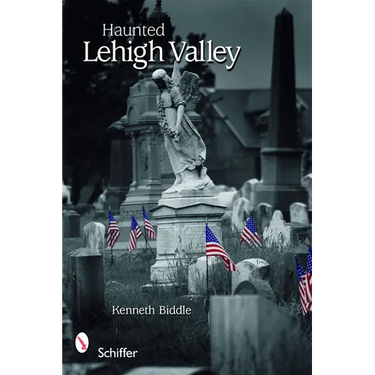 Haunted Lehigh Valley