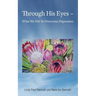 Through His Eyes: What We Did To Overcome Depression