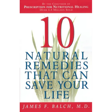 Ten Natural Remedies That Can Save Your Life