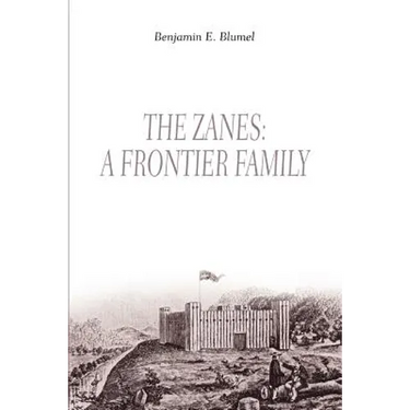 The Zanes: A Frontier Family
