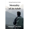 Mentality of an Adult