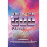 Who Is This God Person, Anyway?