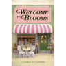 Welcome to Blooms