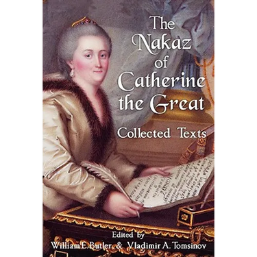 The Nakaz of Catherine the Great: Collected Texts.