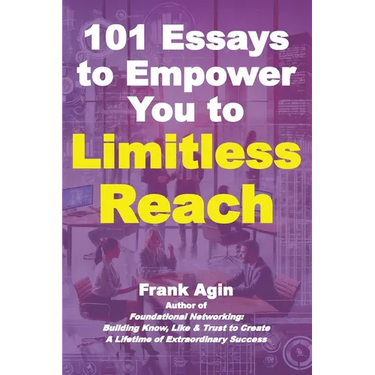 101 Essays to Empower You to Limitless Reach