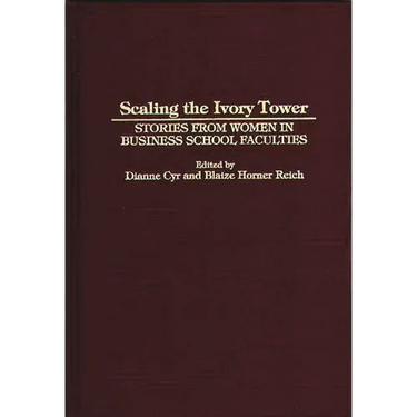 Scaling the Ivory Tower: Stories from Women in Business School Faculties