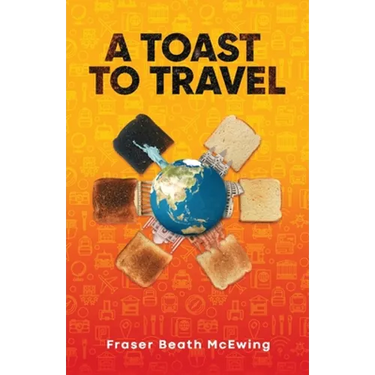 A Toast to Travel: ... but it's not always lovely