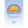 Common Sense Engagement