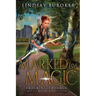 Marked by Magic: An Urban Fantasy Adventure