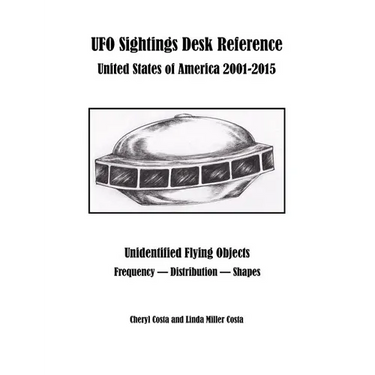 UFO Sightings Desk Reference: United States of America 2001-2015