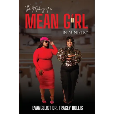 The Making of A Mean Girl in Ministry