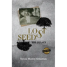 Lost Seeds: The Legacy