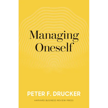 Managing Oneself: The Key to Success