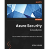 Azure Security Cookbook: Practical recipes for securing Azure resources and operations