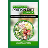 The New Ideal 2024 Pritikin Diet Cookbook: 100+ Mоuthwаtеrіng and Eаѕу-tо-Cооk Recipes