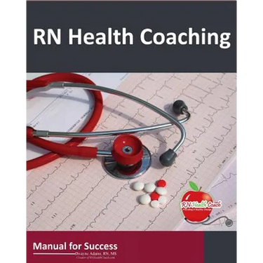 RN Health Coaching: Manual For Success