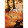 The Fight for Identity