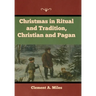 Christmas in Ritual and Tradition, Christian and Pagan