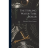 The Stirling Water-Tube Boiler