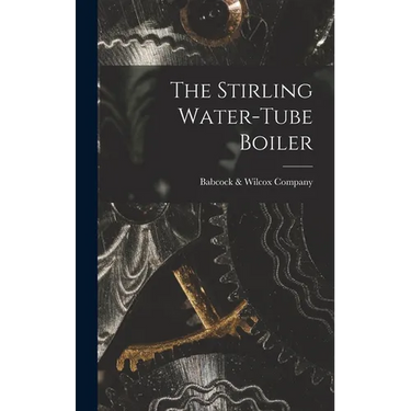 The Stirling Water-Tube Boiler