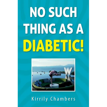 No Such Thing As a Diabetic!