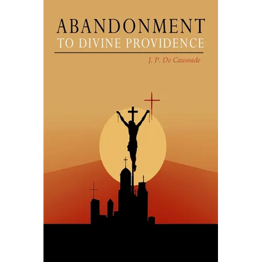 Abandonment to Divine Providence