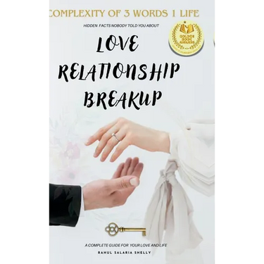 Love Relationship Breakup: Complexity of 3 Words 1 Life