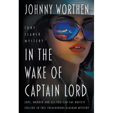 In the Wake of Captain Lord: A Laugh Out Loud PI Mystery