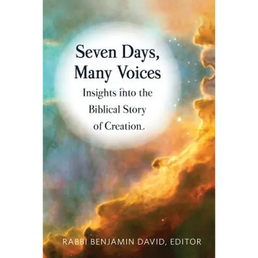 Seven Days, Many Voices: Insights into the Biblical Story of Creation
