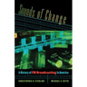Sounds of Change: A History of FM Broadcasting in America