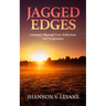Jagged Edges: A Journey Through Love, Reflection, and Forgiveness