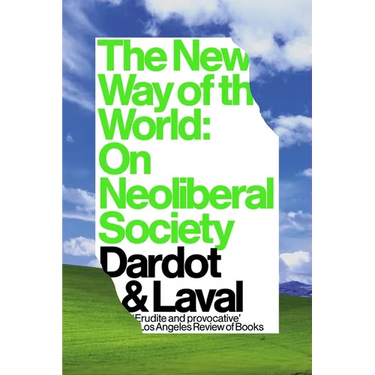 The New Way of the World: On Neoliberal Society