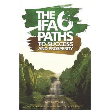The 6 Ifa paths to success and prosperity