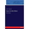 Hymns for Little Children: 66th Edition