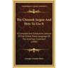 The Chinook Jargon And How To Use It: A Complete And Exhaustive Lexicon Of The Oldest Trade Language Of The American Continent (1909)