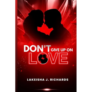 Don't Give Up On Love