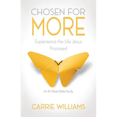 Chosen for More: Experience the Life Jesus Promised