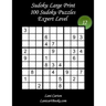 Sudoku Large Print - Expert Level - N°12: 100 Expert Sudoku Puzzles - Puzzle Big Size (8.3"x8.3") and Large Print (36 points)