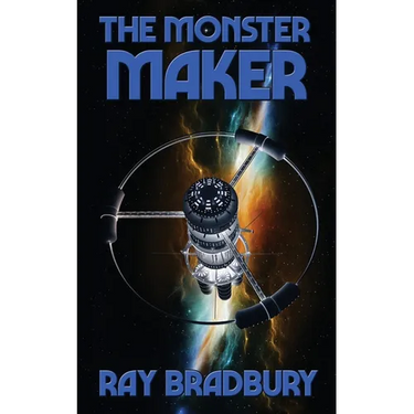 The Monster Maker: A Positronic Book