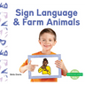 Sign Language & Farm Animals