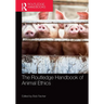 The Routledge Handbook of Animal Ethics