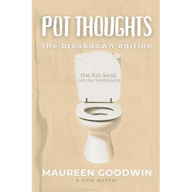 Pot Thoughts: The Breakdown Edition