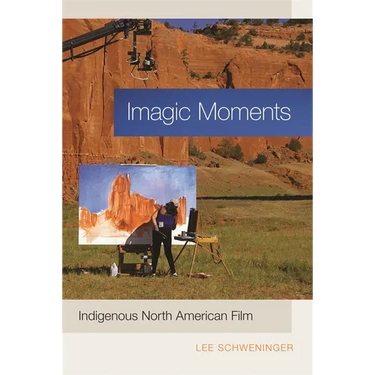 Imagic Moments: Indigenous North American Film