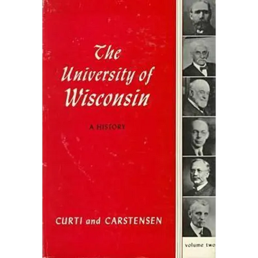 Univ of Wisconsin: A History V2: Volume II: 1903-1945