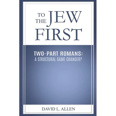 To the Jew First, Two-Part Romans: A Structural Game Changer?