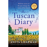 The Tuscan Diary: An absolutely beautiful and page-turning story of love and secrets