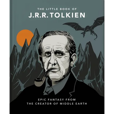 The Little Book of J.R.R. Tolkien: Wit and Wisdom from the Creator of Middle Earth