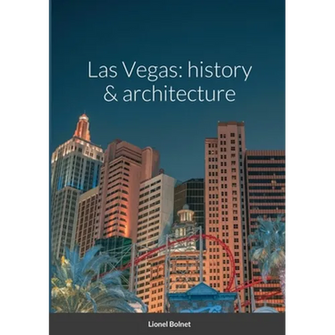 Las Vegas: history & architecture